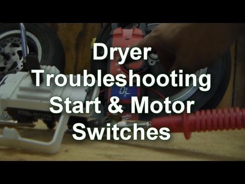 Dryer Troubleshooting - Start and Motor Switch Testing