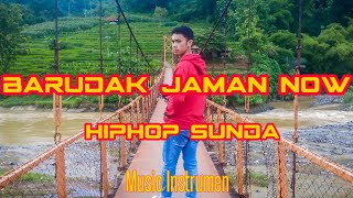 Download lagu LAGU HIPHOP SUNDA BARUDAK JAMAN NOW | MUSIC INSTRUMEN mp3