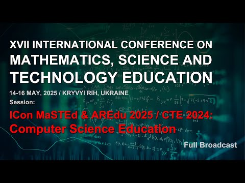 ICon-MaSTEd/AREdu 2025, CTE 2024: Computer Science Education. Full Broadcast