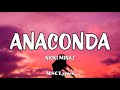 Anaconda - Nicki Minaj (Lyrics)🎵