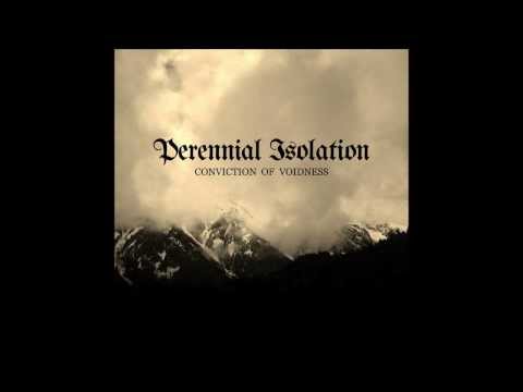 PERENNIAL ISOLATION - Majestic Void -