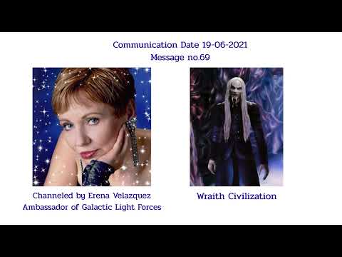 069 Erena Velazquez channeling Wraith Civilization Date 19-06-2021