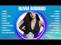 Olivia Rodrigo Greatest Hits 2024 Collection Top 10 Hits Playlist Of All Time