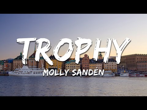 Molly Sandén - Trophy (Lyrics)