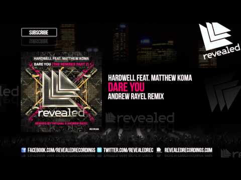 Hardwell feat. Matthew Koma - Dare You (Andrew Rayel Remix) [Exclusive Preview]