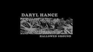 Daryl Hance "Gotta Have It"