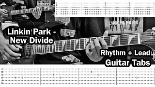 New Divide | Linkin Park | Guitar Cover | Guitar Tabs | Rhythm + Lead | Album Version | Lesson