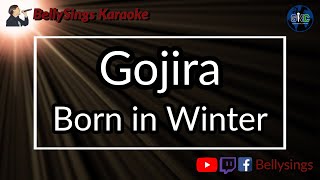 Gojira - Born in Winter (Karaoke)