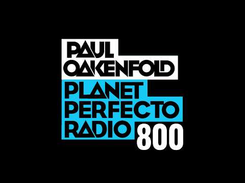 Planet Perfecto 800 ft. Paul Oakenfold
