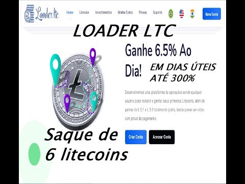 "CONFIRAM" LOADER LTC - MELHORIAS+SAQUE DE 6.09 + 3.12 LTC+ INVESTIMENTO DE 2.5 LTC