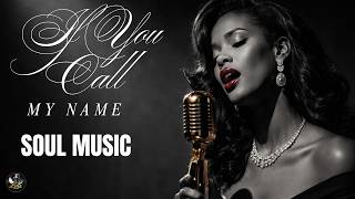 If You Call My Name – 1950s Soul Gospel Love Song