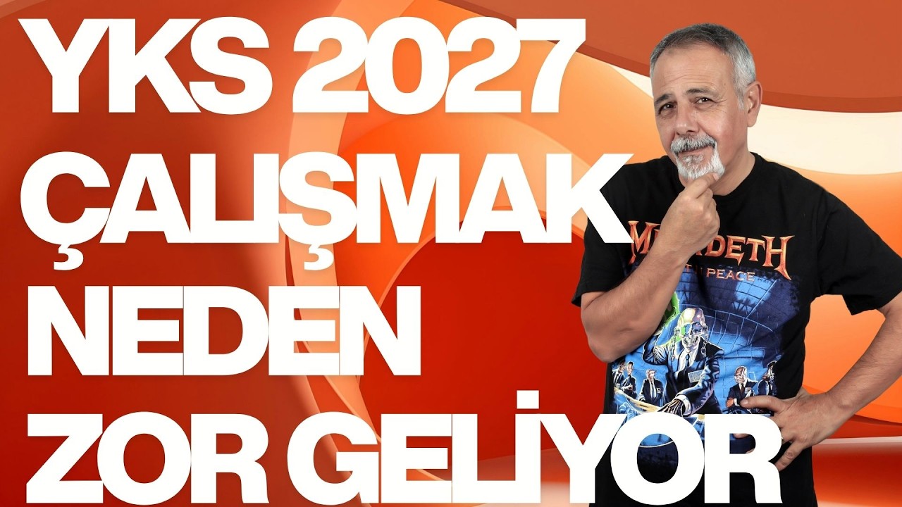 YKS 2027 İÇİN ÇALIŞIRKEN GELEN BIKKINLIK VE İSTEKSİZLİK
