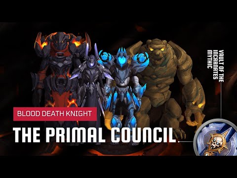 World of Warcraft: Dragonflight | The Primal Council Vault of the Incarnates Mythic | Blood DK
