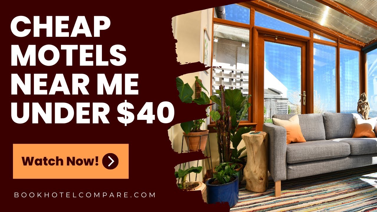 Top 10 Motels Near Me Cheap Rates [Book Under 20 to 40]