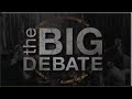 The Big Debate 03 March 2018