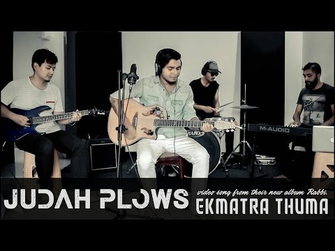 JUDAH PLOWS BAND/EKMATRA THUMA/NEPALICHRISTIANWORSHIPSONG