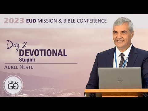 Dia 2, Stupini, - Aurel Neatu - Devocional Romeno