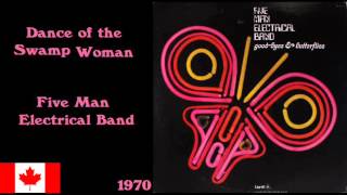 Dance Of The Swamp Woman - Five Man Electrical Band