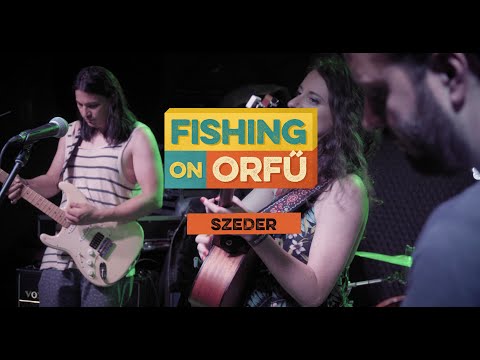 Szeder - Fishing on Orfű 2019 (Teljes koncert)