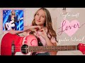 Taylor Swift Lover Guitar Tutorial (City of Lover Live Acoustic) // Nena Shelby