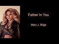Father In You by Mary J. Blige (Lyric Video)