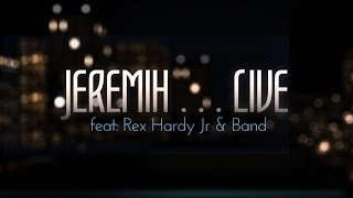 JEREMIH - LATE NIGHTS - LIVE  2016- FEAT: REX HARDY JR & BAND