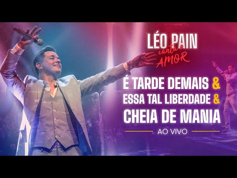 É TARDE DEMAIS, ESSA TAL LIBERDADE E CHEIA DE MANIA  (Raça Negra) | Léo Pain Canta o Amor