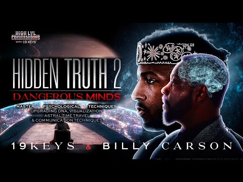 Master Psychological Techniques, Upgrading DNA, & Astral Time Travel with 19 Keys & Billy Carson