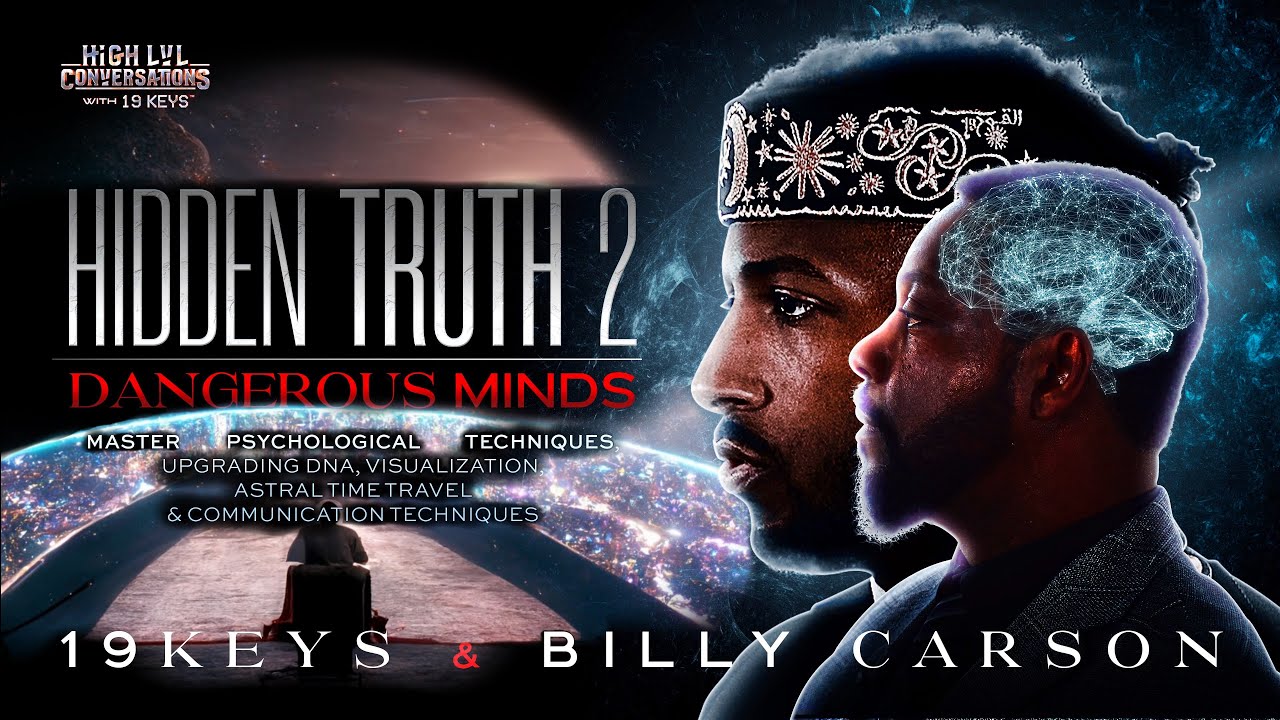 Master Psychological Techniques, Upgrading DNA, & Astral Time Travel with 19 Keys & Billy Carson