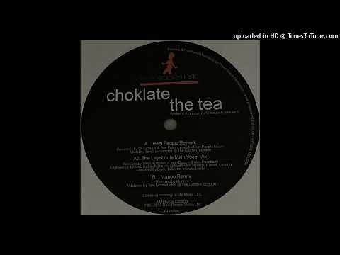 Choklate | The Tea (Reel People Rework)