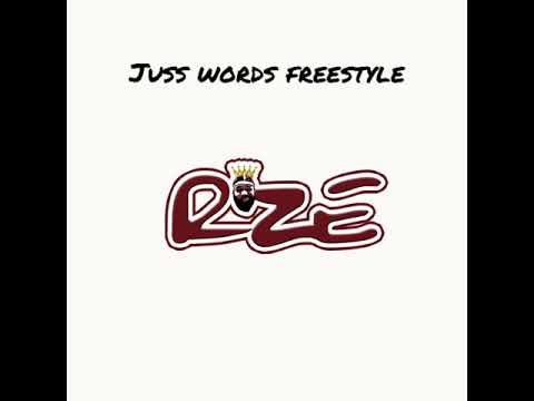 RZE - JUSS WORDS FREESTYLE