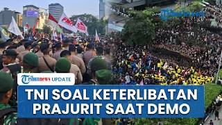 Mabes TNI Buka Suara soal Keterlibatan Prajurit dalam Pengamanan Aksi Demo Mahasiswa di Jakarta