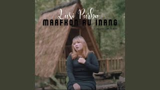 Download lagu Maafkon Au Inang mp3