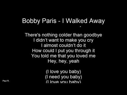 Northern Soul - Bobby Paris - I Walked Away - With Lyrics