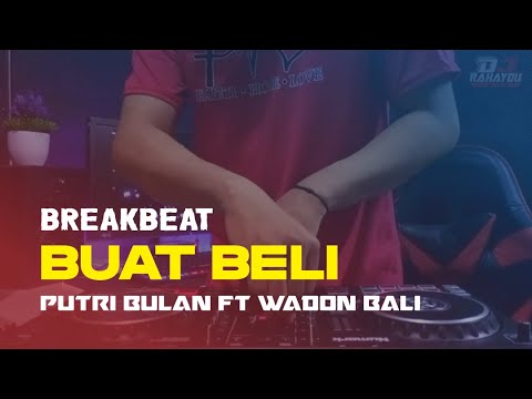 DJ BUAT BELI - PUTRI BULAN FT WADON BALI (Rahayou Asik)