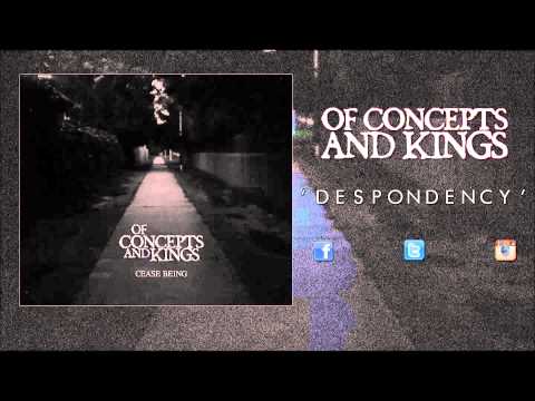 Of Concepts And Kings - Despondency