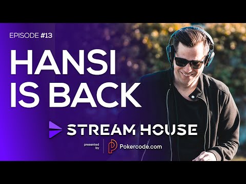Hansi is BACK in the House! - Stream House #13