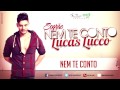 Lucas Lucco - Nem Te Conto (Com Letra) Oficial ...