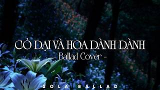 Download lagu Cỏ Dại Và Hoa Dành Dành | Nhạc Ballad Cover 2026 | Những Bản Hits Nhạc Trẻ Triệu View mp3