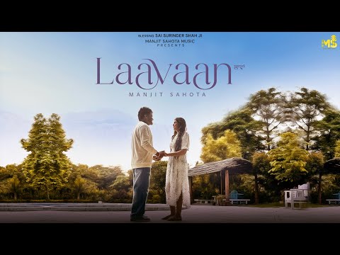 Laavaan (Official Video) Manjit Sahota | New Punjabi Songs 2025  