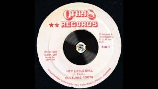 Cultural Roots ‎– Hey Little Girl – A1