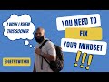 YOU NEED TO FIX YOUR MINDSET TO GET YOUR DREAM BODY| KELLY BROWN