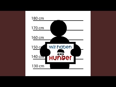 Wir Haben Hunger