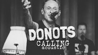 DONOTS - Calling (acoustic &amp; live // Official Video)