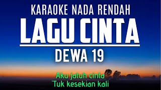 Download lagu LAGU CINTA - DEWA 19 (Karaoke Lower Key Nada Rendah -5) mp3 Download lagu LAGU CINTA - DEWA 19 (Karaoke Lower Key Nada Rendah -5) mp3