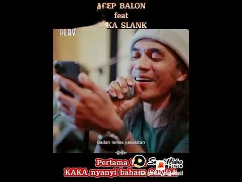 Asep balon feat slank "kandas/dadas"
