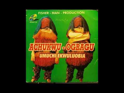 Achukwu Ogbagu Umuchi Ekwuluobia Host By DJ Chucky G