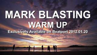 Mark Blasting - Warm Up (Dj Global Byte Mix)