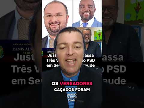 Justiça Eleitoral Cassa Três Vereadores do PSD em Sento Sé por Fraude nas Eleições.