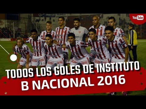 All of Instituto's goals | B Nacional 2016 | goalsfrominstituto